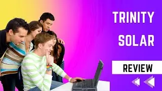 Trinity Solar Review: Solar Energy Unveiled!