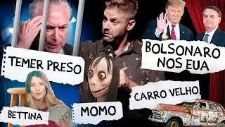 Fábio Rabin - Temer Preso / Bolsonaro nos EUA / Bettina / Momo / Carro Velho