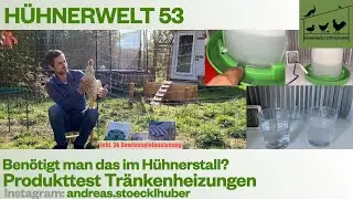 Hühnerwelt 53 Tränkenheizungs Test - Gefriert kaltes oder heißes Wasser zuerst?