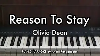 Reason To Stay - Olivia Dean | Piano Karaoke by Andre Panggabean
