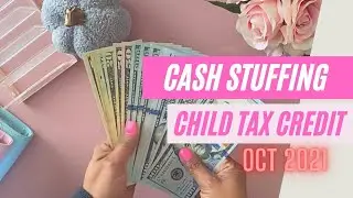 Cash Stuffing | Child Tax Credit | October 2021