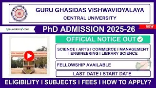 Guru Ghasidas Vishwavidyalaya PhD Admission 2025-26  |  Dates I Fees | Seats & VRET Exemptions
