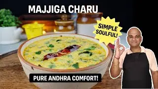 Andhra's Hidden Gem Recipe &ndash; MAJJIGA CHARU | Light, Tangy & Soulful Comfort Food