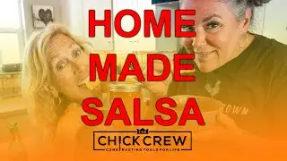 How To Make Killer Salsa | THE CHICK CREW