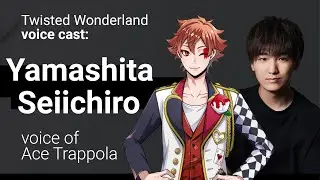Twisted Wonderland Ace's VA Yamashita Seiichiro