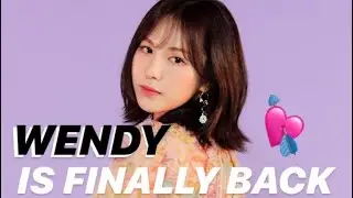 RED VELVET Wendy Comeback After Hiatus | WENDY IS BACK