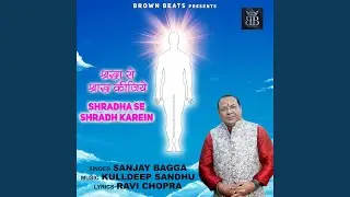 Shradha Se Shraadh Karle