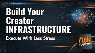 Build Your Creator Infrastructure: Execute With Less Stress & More Strategy