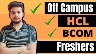 HCL Hiring BCOM Freshers | Latest Off Campus Job Drive 2022 | New Big Hiring