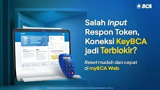 Cara Reset Koneksi KeyBCA Melalui myBCA Web