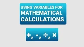 USING VARIABLES FOR MATHEMATICAL OPERATIONS | EASY CODING #3