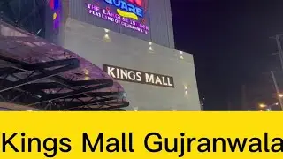 Kings Mall Gujranwala | Pakistan | Ejaz Khokhar Vlogs