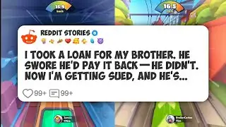 I Took a Loan for My Brother. He Swore He’d Pay It Back—He Didn’t. Now I’m Getting Sued #reddit 