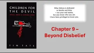 S3 EP19 -- Children For The Devil: Ritual Abuse & Satanic Crime - Chapter 9,  Post Script & Addendum