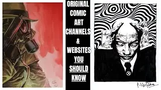 Original Comic Art Channels & Websites You Should Know