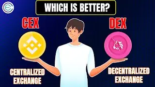 CEX vs DEX: Which Type of Crypto Exchange Is Better?