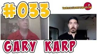 The Rising Entrepreneur #033 - Gary Karp