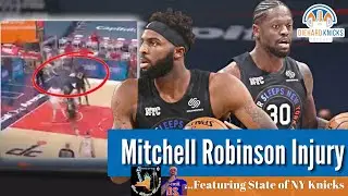 New York Knicks Mitchell Robinson Injury Report: Fractured Right Hand - Out 4-6 weeks