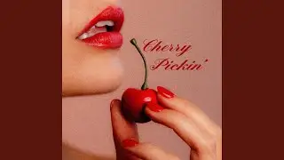 Cherry Pickin'