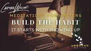 Build The Habit | A Meditation for Writers (Science + Visualization)