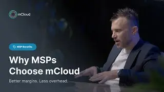What&rsquo;s in it for MSPs? | Partnering with mCloud