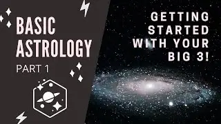 Astrology 101: Part 1 - Introduction to Astrology, 
