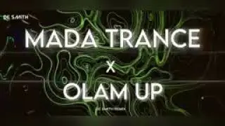 Mada Trance X Olum up(De smith Remix) I Dabzee l jahaan l MHR l Wraith V l pulimada l olam up #share