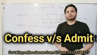Confess v/s Admit | By Syed Ali Raza Kazmi