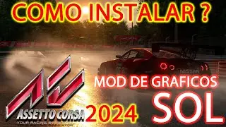 👉🔥Como instalar mod de graficos SOL Assetto Corsa Pc🔥Graficos de Content Manager🔥2024