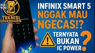 HP Infinix Smart 5 Nggak Bisa Ngecas!? Ternyata Bukan IC Power, Tapi Ini yang Rusak! ⚡