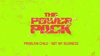 Problem Child - Not My Business (The Power Pack Project) | Vincy Mas 2025