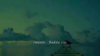 Heestii badda cas  baan ku geynayaa
