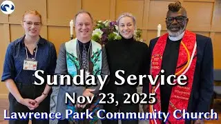 Sunday Service - November 23, 2025, with Rev. Stephen Milton & Rev. Michael Blair
