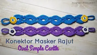 Konektor Masker Rajut Oval Simple Terbaru | Crochet Mask Connector | Subtitles