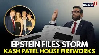 LIVE | Kash Patel Exposes Epstein's Killer | Trump Epstein Files | Clintons | US Senate | N18G