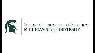 Welcome to Second Language Studies at Michigan State University