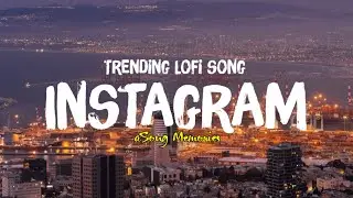 Best Of Bollywood Hindi Lofi (Slowed X Reverb) Insta Viral Lo-Fi Mix Mashup-Insta reels Viral Part-1