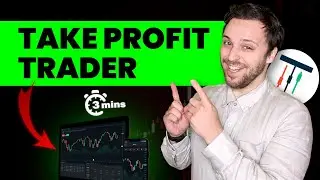 📢Take Profit Trader 2 Minute Explainer Video 💪 Trade Like a Pro&mdash;With Zero Risk