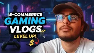 E commerce day 4 my level #ecommerce #vlogs #day4 #business #entrepreneurship #gamingvlogs #startup