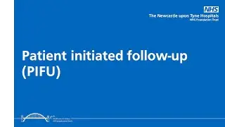 Patient Initiated Follow-UP (PIFU)