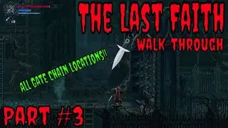 All Mythringal Gate Chain Locations | Old Ashes Spell | The Last Faith Walkthrough Gameplay | Part 3