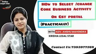 Do you Want to Select/Change CORE BUSINESS ACTIVITY On GST Portal ?|How to work with GST PORTAL|#gst