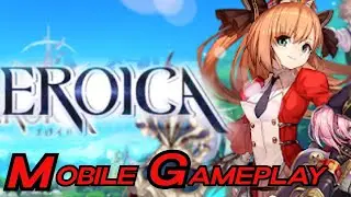 Eroica Mobile Gameplay