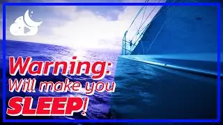 FALL ASLEEP SAILING MUSIC - Sleep music guided relax - relax music sleep sail - 10 Hours - 4K