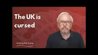 The UK is cursed: how finance destroyed our economy