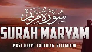 Surah Maryam (Chapter 19) | Peaceful & Emotional Recitation