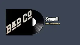 Seagull - Bad Company (1974)
