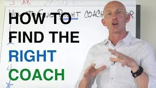 HOW TO FIND THE RIGHT COACH OR MENTOR - KEVIN WARD
