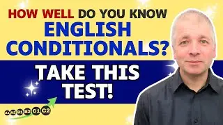 Advanced English Conditionals: Grammar Test & Lesson (0, 1, 2, 3)