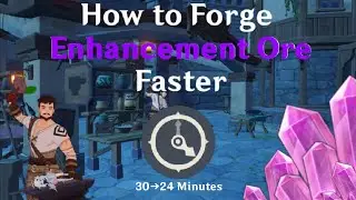 How to Forge Enhancement Ore Faster